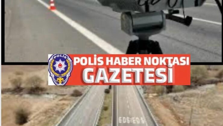 Türkiye’de EDS ve Radar Uygulamalarına Sürücülerden Büyük Tepki: “Seyahat Özgürlüğü Kısıtlanıyor”