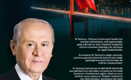MHP Lideri Devlet Bahçeli’den 15 Temmuz Mesajı: “İhanete Bu Aziz Vatanı Dar Ettiniz”